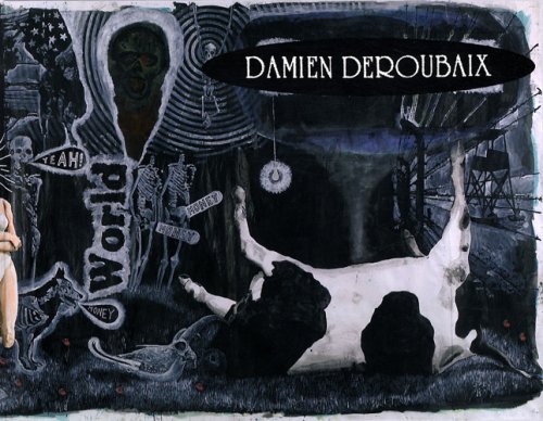 Damien Deroubaix: World Downfall (version anglaise) Damien Deroubaix: World Downfall (version anglaise)