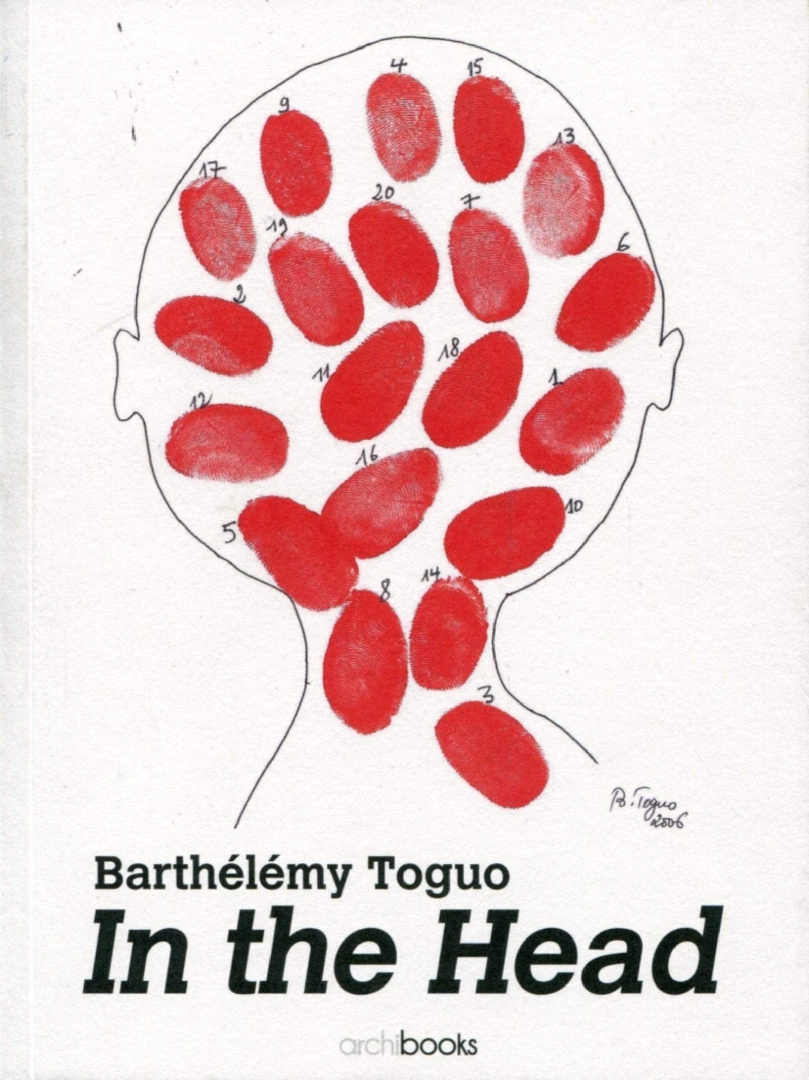 Barthélémy Toguo: In the Head Barthélémy Toguo: In the Head
