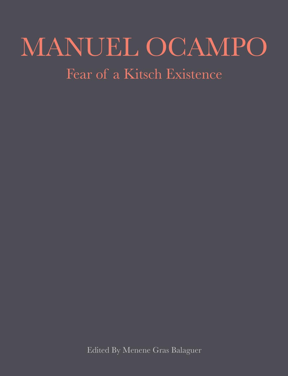 Manuel Ocampo: Fear of a Kitsch Existence Manuel Ocampo: Fear of a Kitsch Existence