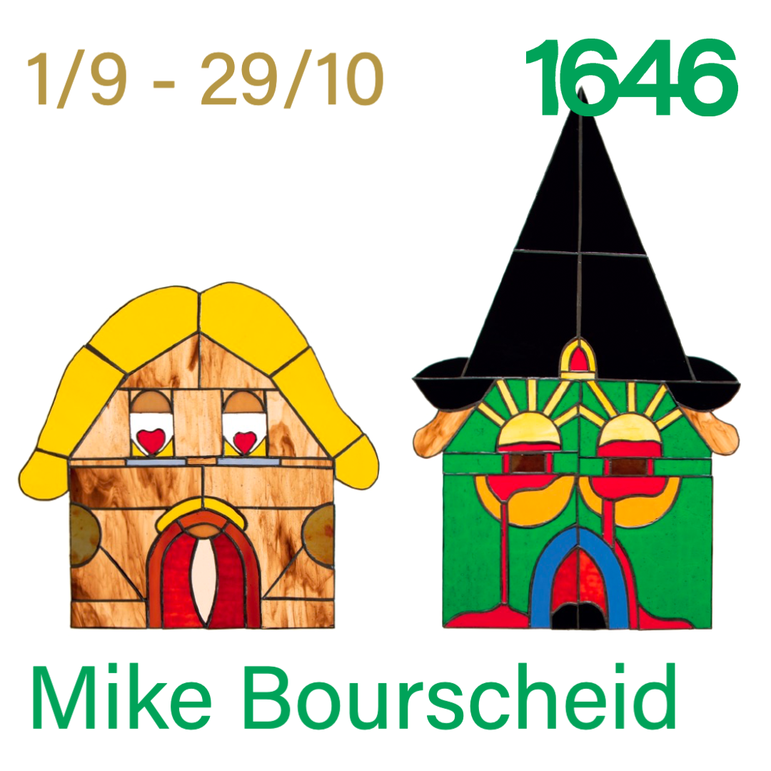 Mike Bourscheid | Solo exhibition at 1646 in The Hague (NL)